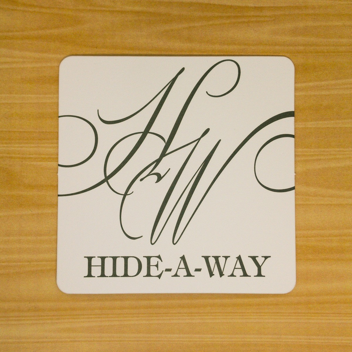 HIDE-A-WAY様コースター 1